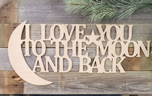 I Love You To The Moon And Back - Old Hippy Wood Products 2415-80 Ave, Edmonton, AB